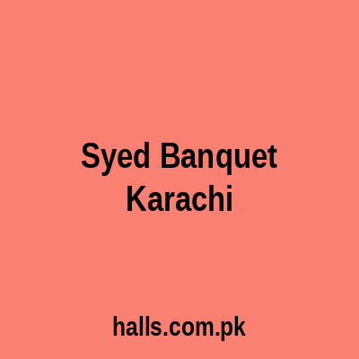 Syed Banquet Karachi