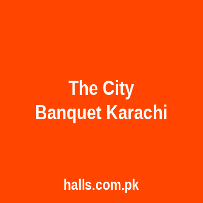 The City Banquet Karachi