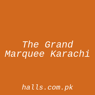 The Grand Marquee Karachi