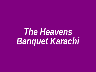 The Heavens Banquet Karachi