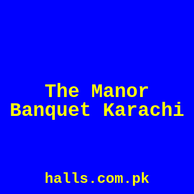 The Manor Banque Karachi