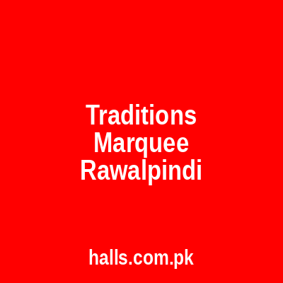 Traditions Marquee Rawalpindi