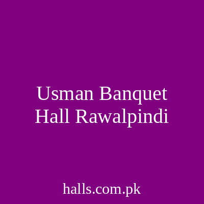 Usman Banquet Hall Rawalpindi