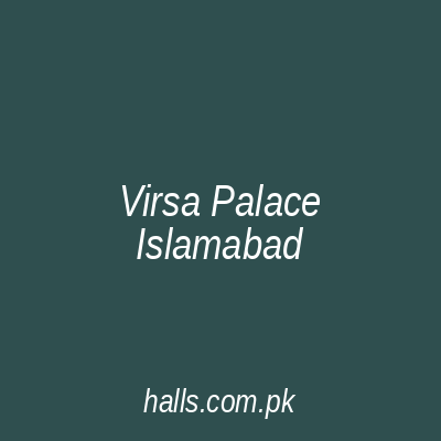 Virsa Palace Islamabad