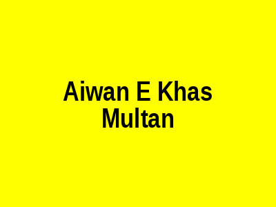 Aiwan e Khas Multan