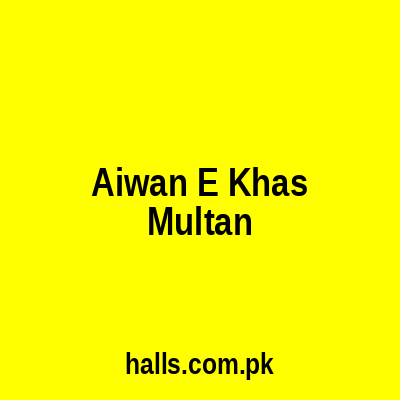 Aiwan e Khas Multan