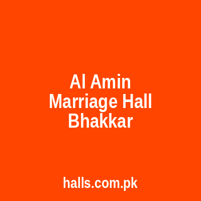 Al Amin Marriage Hall Bhakkar