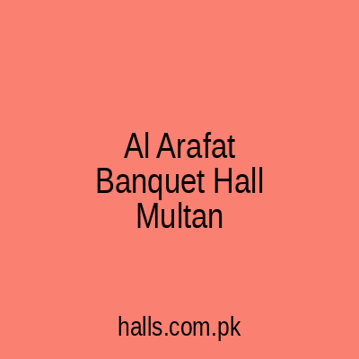 Al Arafat Banquet hall Multan