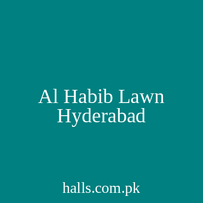 Al Habib Lawn Hyderabad