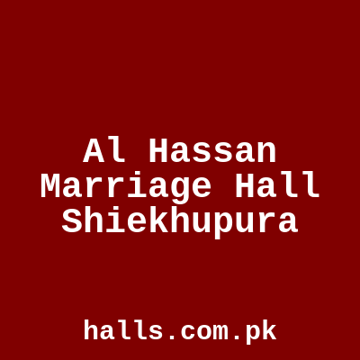 Al Hassan Marriage Hall Sheikhupura