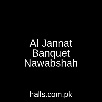 Al Jannat Banquet Nawabshah