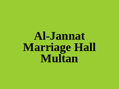 Al-Jannat Marriage Hall Multan