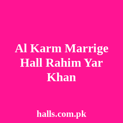Al Karm Marrige Hall Rahim Yar Khan