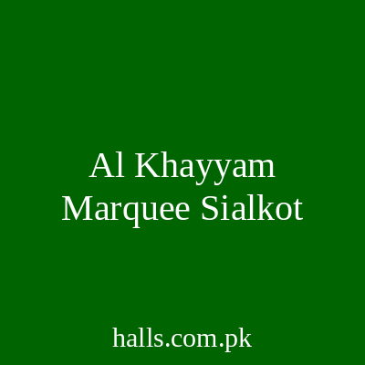 Al Khayyam marquee Sialkot