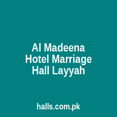 Al Madeena Hotel &Marriage Hall Layyah