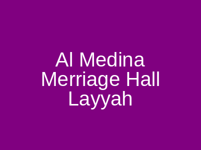 Al Medina Merriage Hall Layyah
