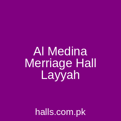 Al Medina Merriage Hall Layyah