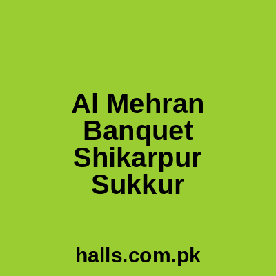 Al Mehran Banquet, Shikarpur Sukkur