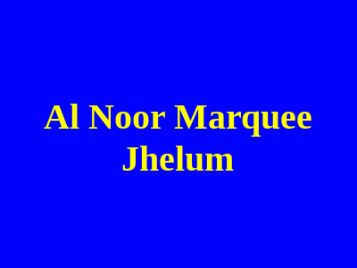 Al Noor Marquee Jhelum