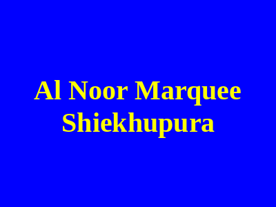 Al Noor Marquee Sheikhupura