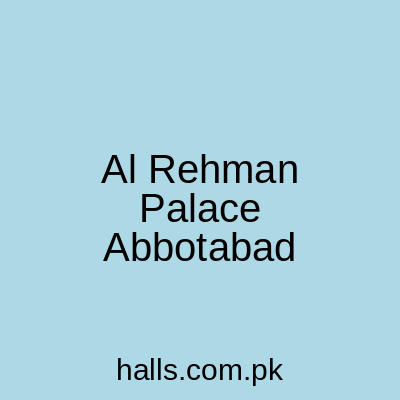 Al Rehman Palace Abbottabad