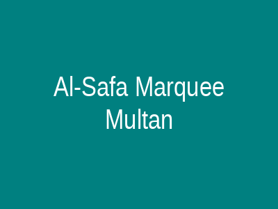 Al-Safa Marquee Multan