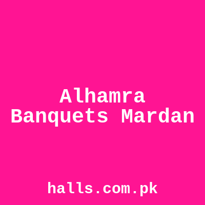 Alhamra Banquets Mardan