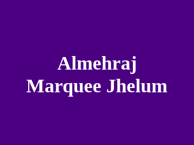 Al-Mehraj Marquee Jhelum