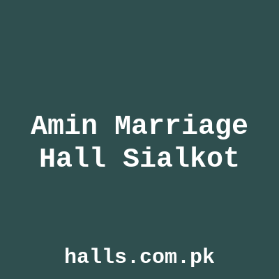 Amin Marriage Hall Sialkot