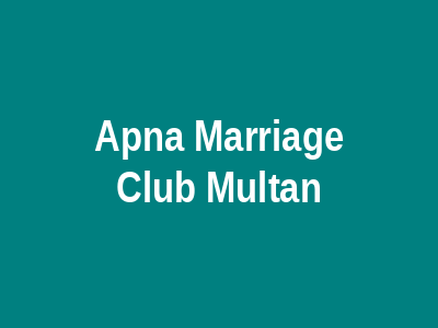 Apna Marriage Club Multan