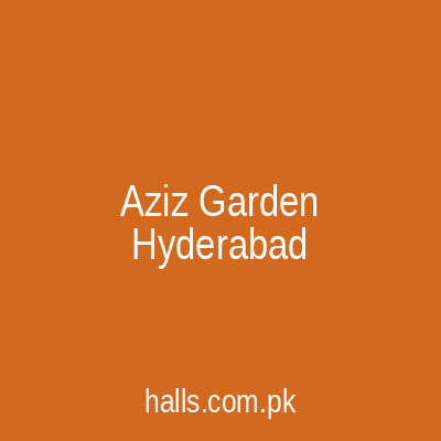 Aziz Garden Hyderabad