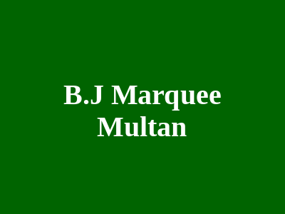 B.J Marquee Multan