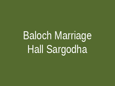 Bolach Marriage Hall Bhera Sargodha