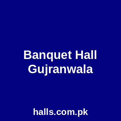 Banquet Hall Gujranwala