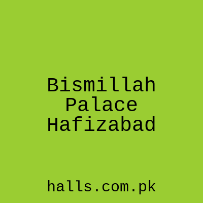 Bismillah Palace Hafizabad