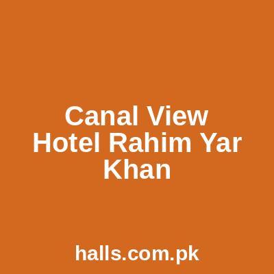 Canal view hotel Rahim Yar Khan