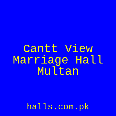 Cantt View Marriage Hall Multan