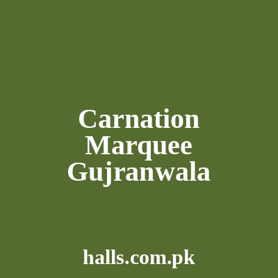 Carnation Marquee Gujranwala