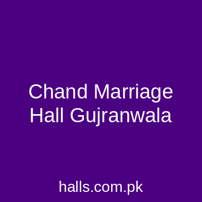 Chand Marriage Hall Faisalabad