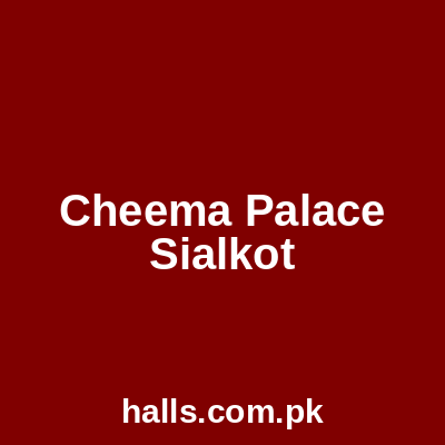 Cheema Palace Sialkot