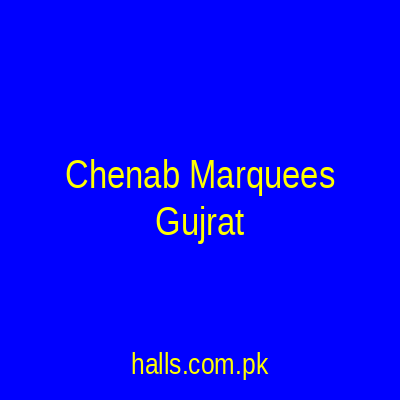 Chenab Marquees Gujrat
