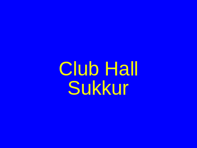 Club Hall Sukkur