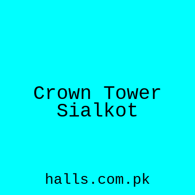 Crown Tower Sialkot