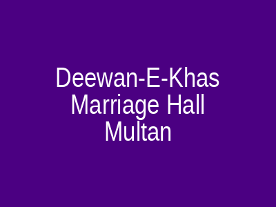 Deewan-e-Khas Marriage Hall Multan