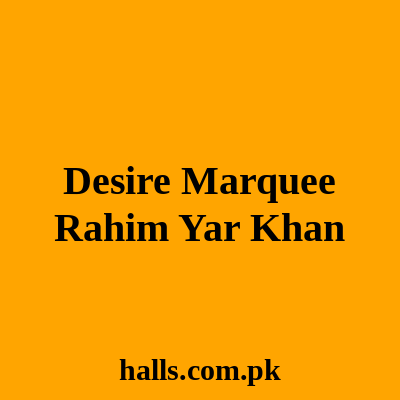 Desire Marquee Rahim Yar Khan