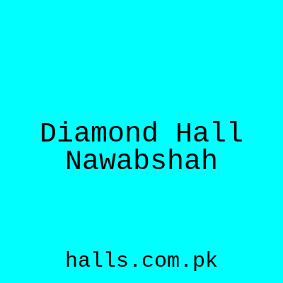 Diamond Hall Nawabshah