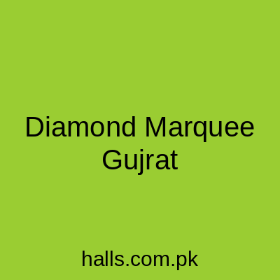 Diamond Marquee Gujrat