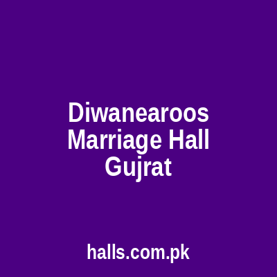 Diwan-e-Aroos Marriage Hall Gujrat
