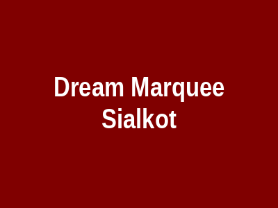 Dream marquee Sialkot