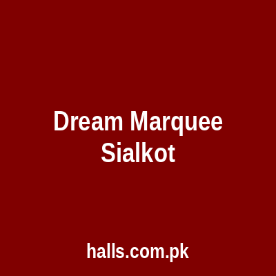 Dream marquee Sialkot